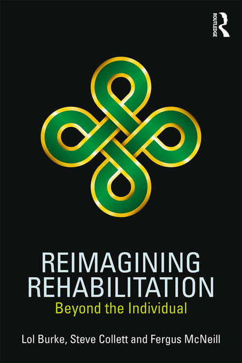 Reimagining Rehabilitation: Beyond the Individual