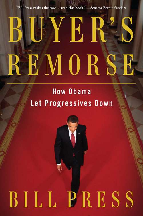 Book cover of Buyer's Remorse: How Obama Let Progressives Down