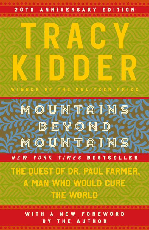 Book cover of Mountains Beyond Mountains: The Quest of Dr. Paul Farmer, a Man Who Would Cure the World