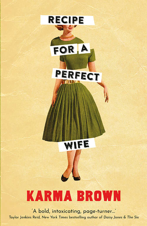 Recipe for a Perfect Wife: Featured In The New York Times, The Globe And Mail, And The Toronto Star