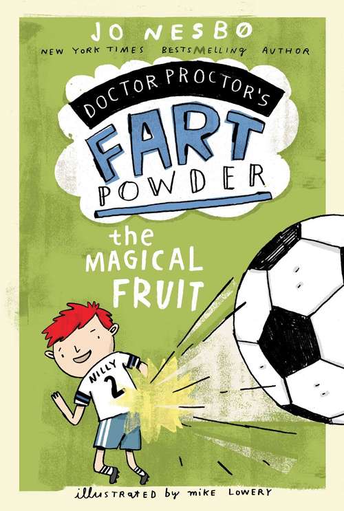 The Magical Fruit (Doctor Proctor's Fart Powder)
