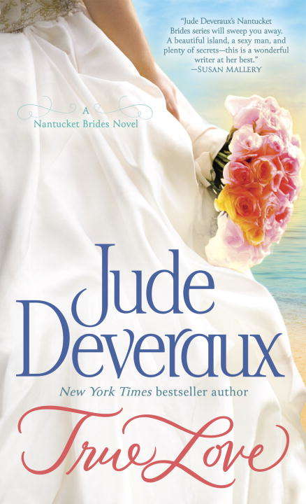 True Love (Nantucket Brides Trilogy #1)