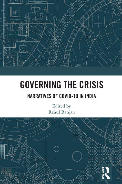 Book cover of Governing the Crisis: Narratives of Covid-19 in India (1)