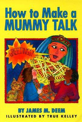 Book cover of How to Make a Mummy Talk
