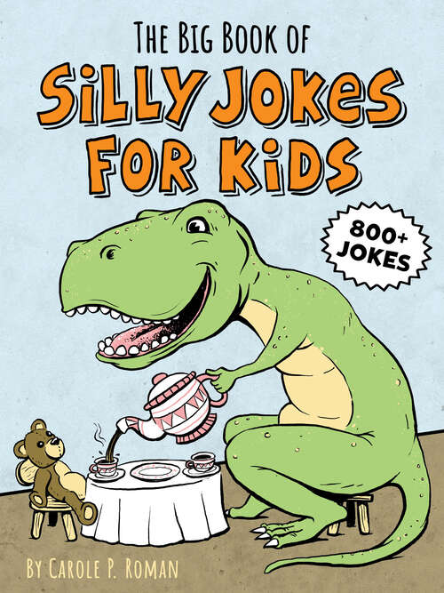 Book cover of The Big Book of Silly Jokes for Kids (Silly Jokes)
