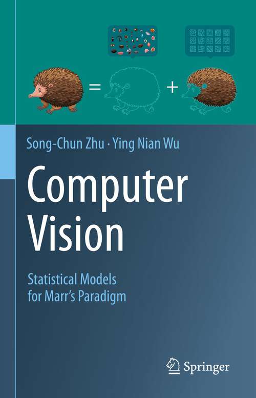 Book cover of Computer Vision: Statistical Models for Marr's Paradigm (1st ed. 2023)