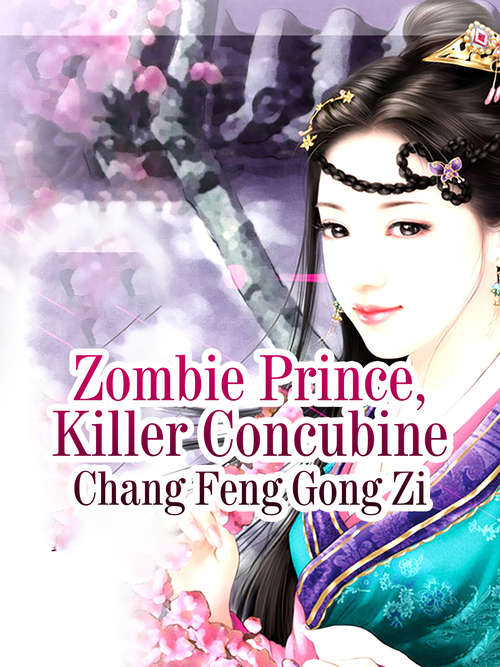 Book cover of Zombie Prince, Killer Concubine: Volume 3 (Volume 3 #3)