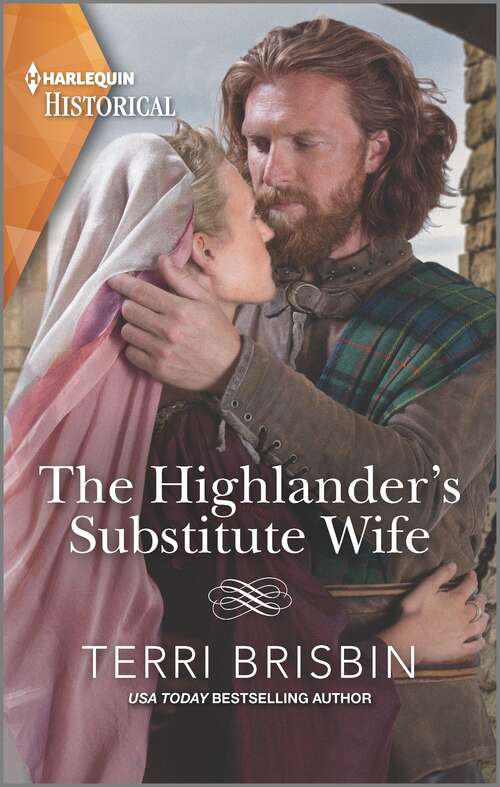 Book cover of The Highlander's Substitute Wife (Highland Alliances #1)
