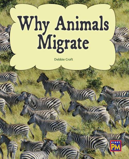 Book cover of Why Animals Migrate (Rigby Leveled Library, Level Q #44)