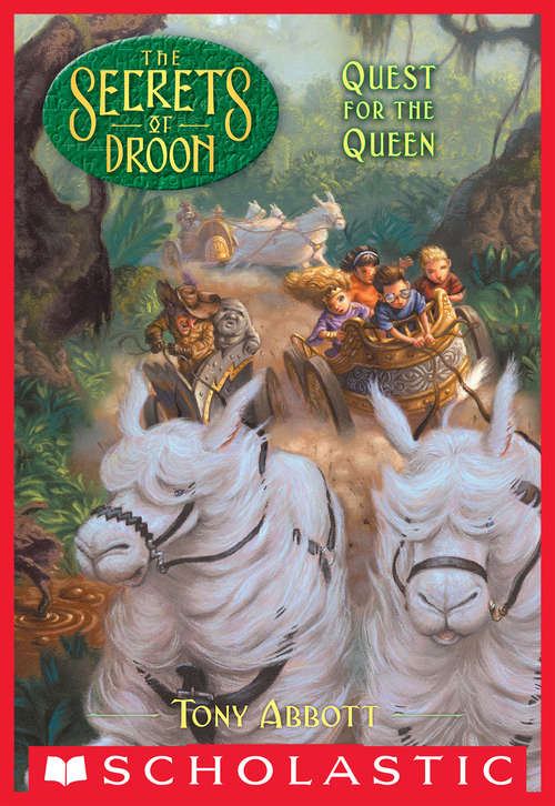 Quest for the Queen (Secrets of Droon #10)