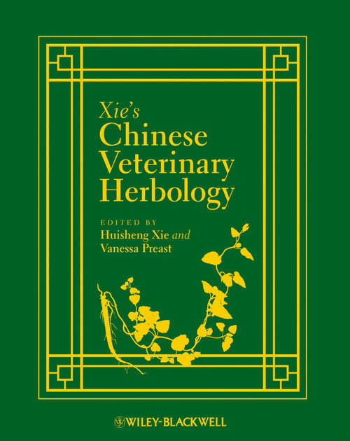 Book cover of Xie's Chinese Veterinary Herbology