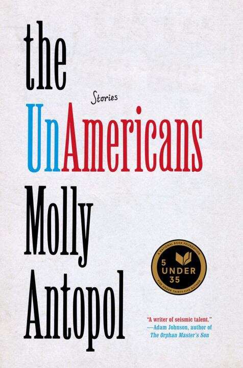 Book cover of The Unamericans: Stories
