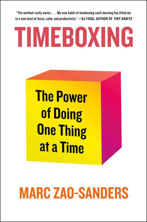 Book cover of Timeboxing: The Power of Doing One Thing at a Time