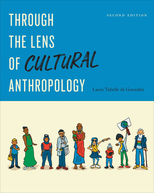 Book cover of Through the Lens of Cultural Anthropology: Second Edition (2nd Edition)