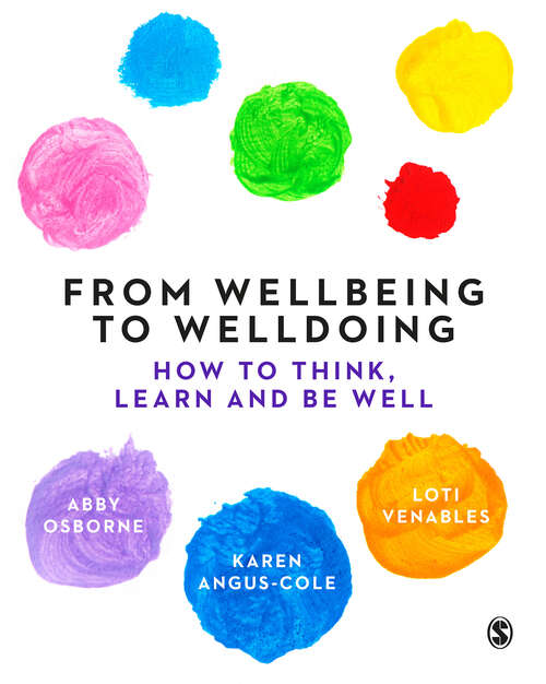 Book cover of From Wellbeing to Welldoing: How to Think, Learn and Be Well