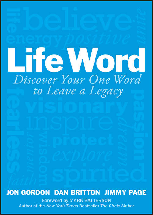 Life Word: Discover Your One Word to Leave a Legacy (Jon Gordon)