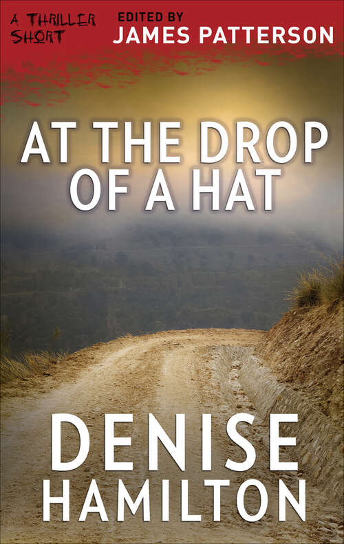 Book cover of At the Drop of a Hat (The Thriller Shorts #1)