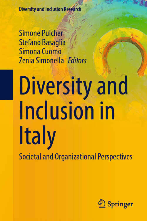 Book cover of Diversity and Inclusion in Italy: Societal and Organizational Perspectives (Diversity and Inclusion Research)