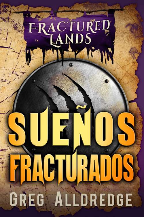 Book cover of Sueños Fracturados: Una Fantasía Oscura (Las Tierras Fracturadas #5)