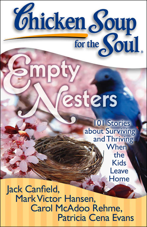 Book cover of Chicken Soup for the Soul: Empty Nesters