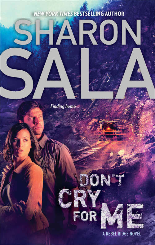 Book cover of Don't Cry for Me (The Rebel Ridge Novels #2)