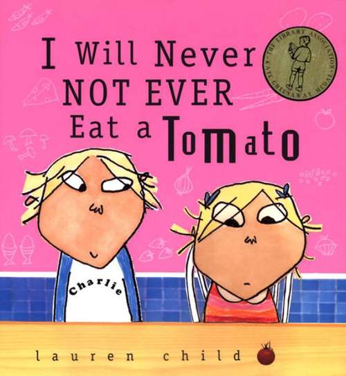 Book cover of I Will Never Not Ever Eat a Tomato