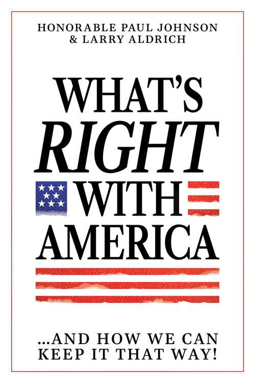 Book cover of What's Right with America: ...And How We Can Keep It That Way!
