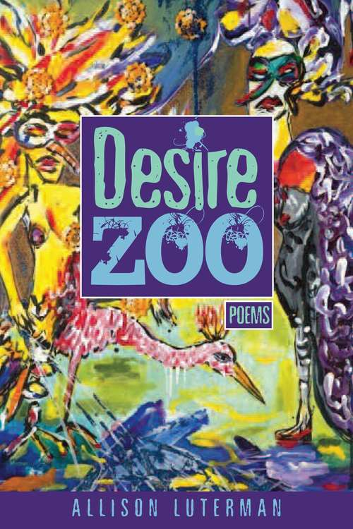 Book cover of Desire Zoo: Poems