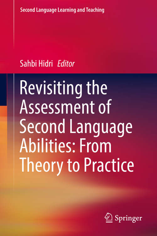Book cover of Revisiting the Assessment of Second Language Abilities: From Theory to Practice