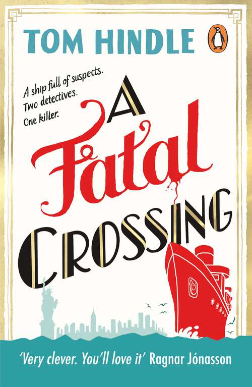 Book cover of A Fatal Crossing: Unputdownable cosy crime from The Sunday Times bestselling author
