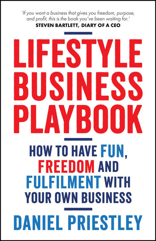 Book cover of Lifestyle Business Playbook: How to Have Fun, Freedom and Fulfilment With Your Own Business