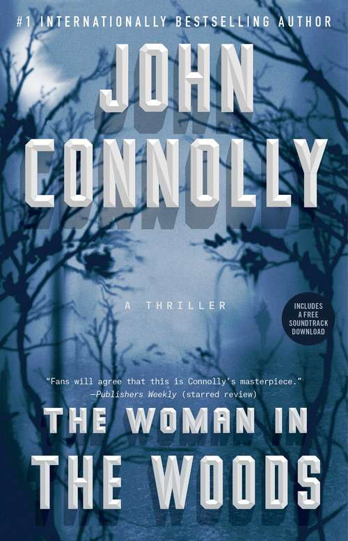 Book cover of The Woman in the Woods: A Thriller (Charlie Parker #16)