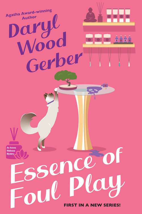 Book cover of Essence of Foul Play (An Aroma Wellness Mystery)