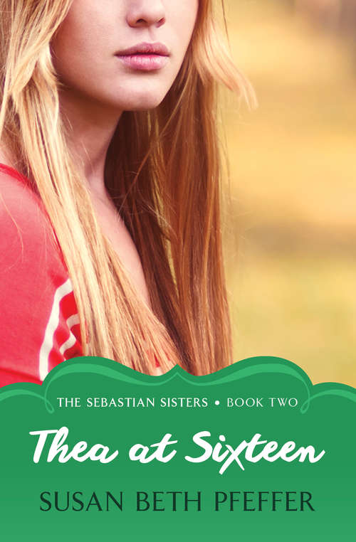 Book cover of Thea at Sixteen