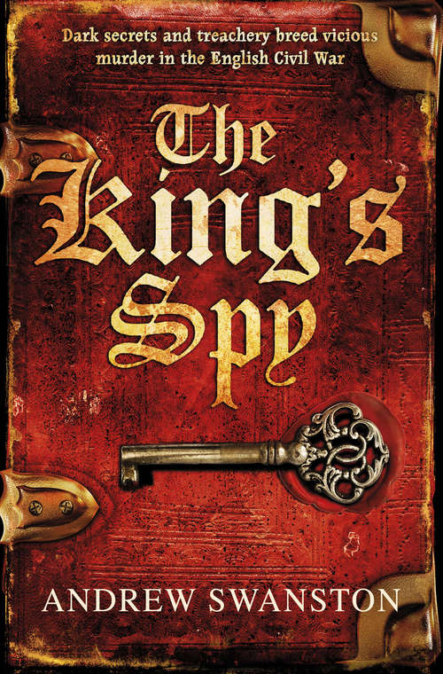 Book cover of The King's Spy: (Thomas Hill 1) (Thomas Hill Novels #1)