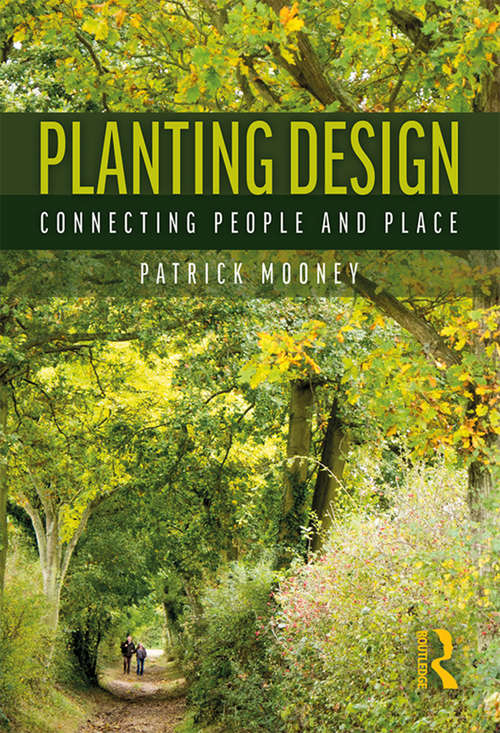 Book cover of Planting Design: Connecting People and Place