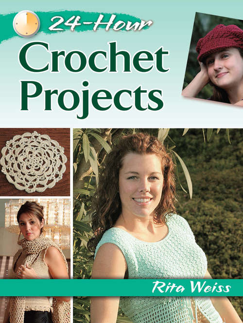 Book cover of 24-Hour Crochet Projects