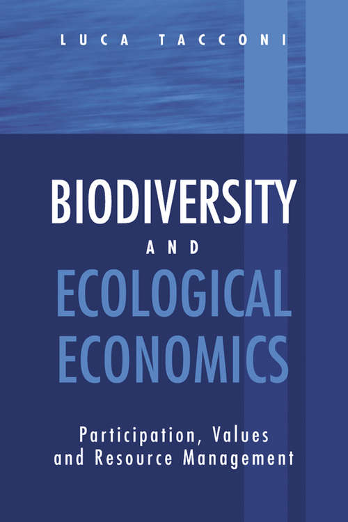 Book cover of Biodiversity and Ecological Economics: Participatory Approaches to Resource Management