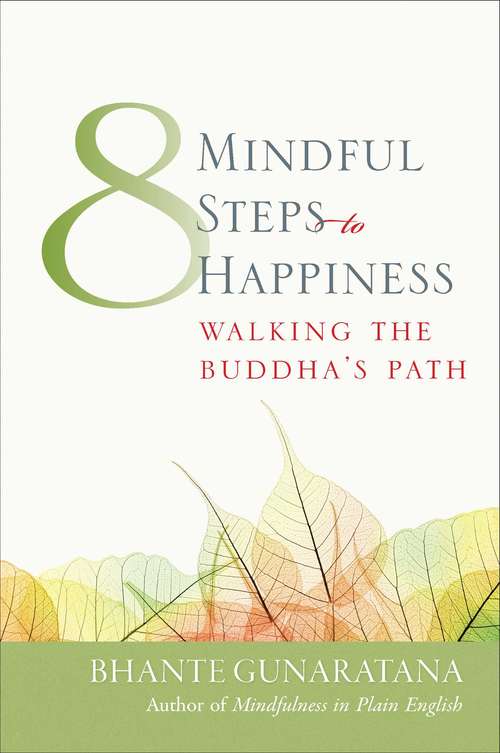 Book cover of Eight Mindful Steps to Happiness
