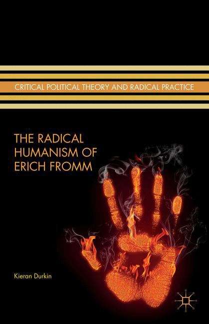 Book cover of The Radical Humanism of Erich Fromm