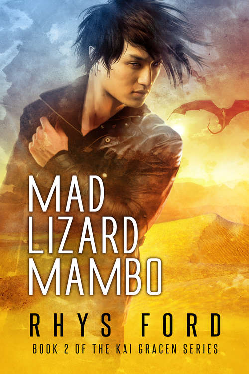 Mad Lizard Mambo (The Kai Gracen Series #2)
