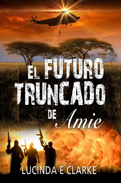 Book cover of El futuro truncado de Amie