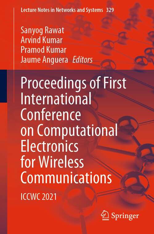 Proceedings of First International Conference on Computational Electronics for Wireless Communications