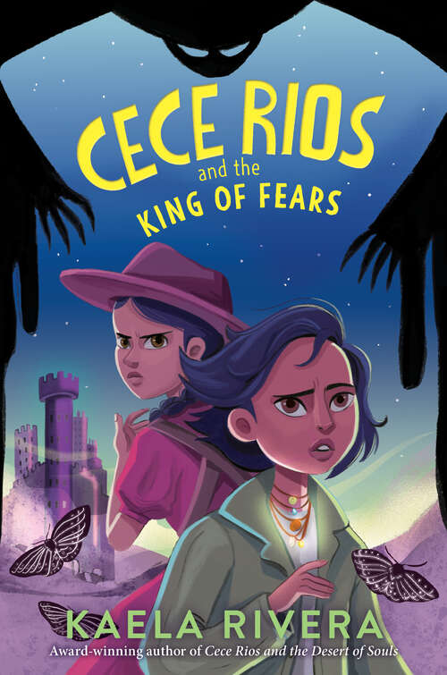 Book cover of Cece Rios and the King of Fears (Cece Rios #2)