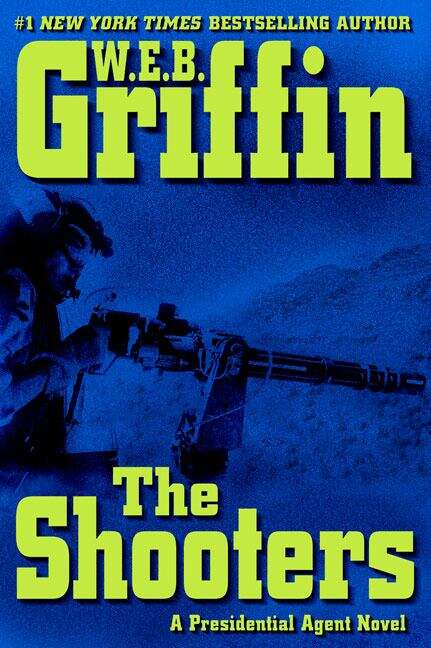 Book cover of The Shooters (Presidential Agent #4)