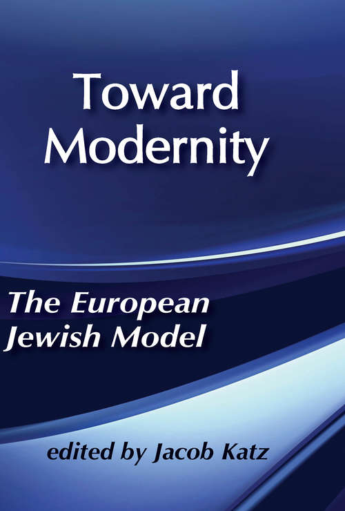 Book cover of Toward Modernity: European Jewish Model
