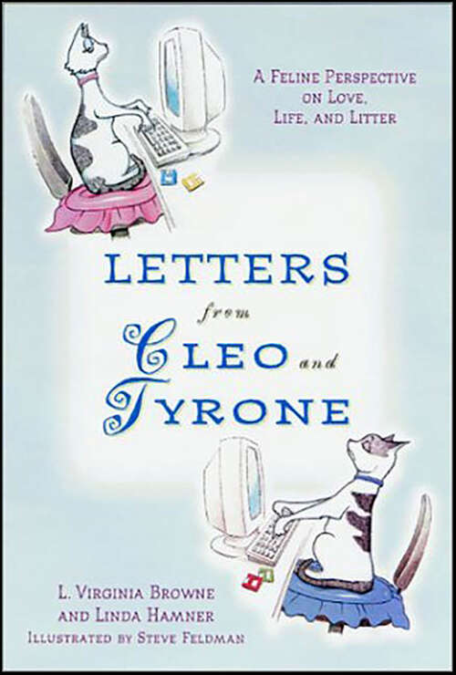 Book cover of Letters from Cleo and Tyrone: A Feline Perspective on Love, Life, and Litter