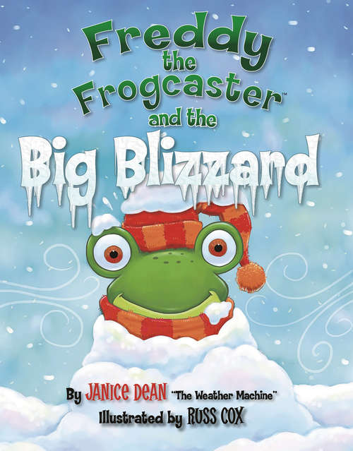 Book cover of Freddy the Frogcaster and the Big Blizzard