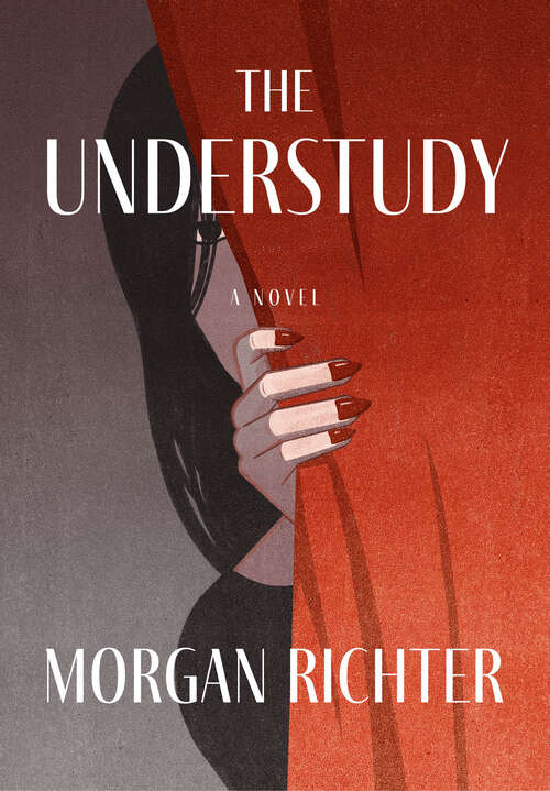 Book cover of The Understudy: A Novel