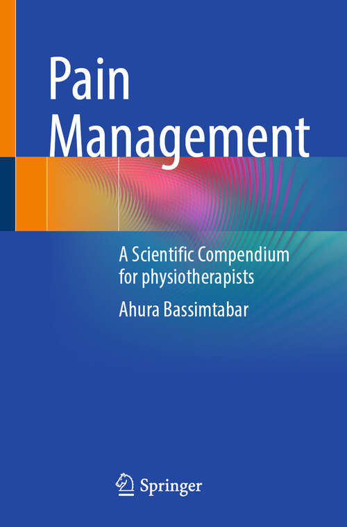 Book cover of Pain Management: A Scientific Compendium for physiotherapists
